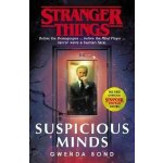 Stranger Things: Suspicious Minds - Gwenda Bond – Zbozi.Blesk.cz