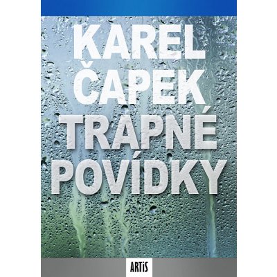 Trapné povídky - Karel Čapek – Zboží Mobilmania