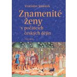 Znamenité ženy v počátcích českých dějin – Hledejceny.cz