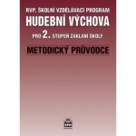 Hudební výchova pro 2. stupeň ZŠ - Metodický průvodce - Charalambidis A. – Hledejceny.cz