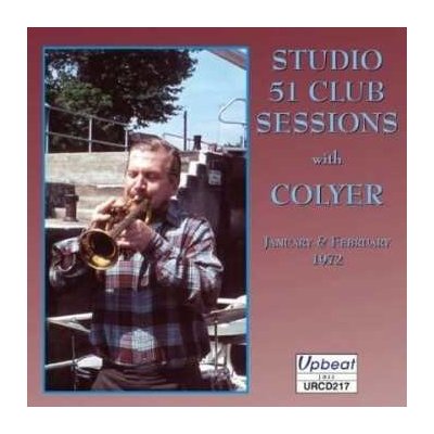 Ken Colyer - Studio 51 Club Sessions, January & February 1972 CD – Zboží Mobilmania