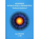 Moderní astrologie a hermetika I. díl - Jan Frank