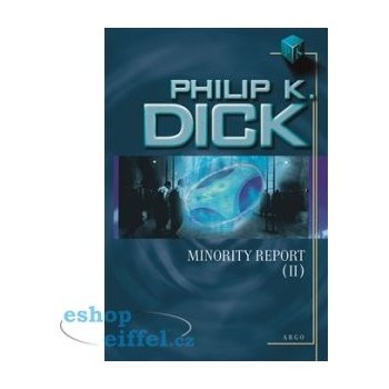 Minority Report II. - Philip K. Dick