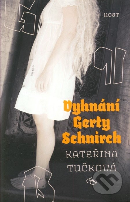 Vyhnání Gerty Schnirch - Kateřina Tučková