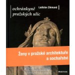 Ochránkyně pražských ulic - Zikmund Ladislav – Sleviste.cz