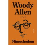 Mimochodom - Woody Allen – Hledejceny.cz