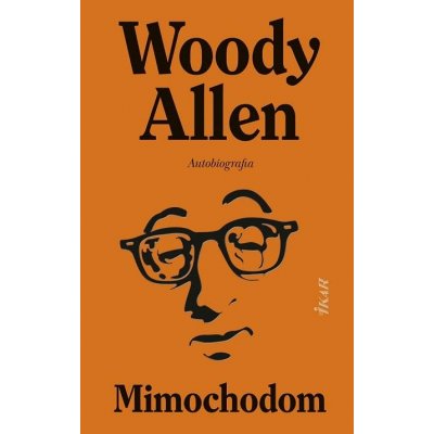 Mimochodom - Woody Allen – Hledejceny.cz