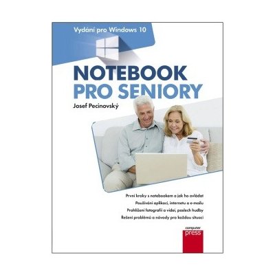 Notebook pro seniory: Vydání pro Windows 10 - Josef Pecinovský - e-kniha
