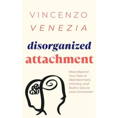 Disorganized Attachment – Zboží Mobilmania