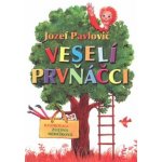 Veselí prvňáčci - Jozef Pavlovič – Hledejceny.cz