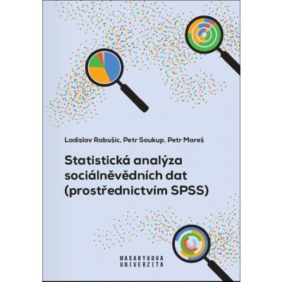 Mareš, Petr; Rabušic, Ladislav; Soukup, Petr - Statistická analýza sociálněvědních dat – Zboží Mobilmania