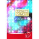 Kniha Prvotní otiskya jejich vliv na život člověka - Arthur Janov