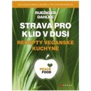 Strava pro klid v duši - recepty veganské kuchyně - Ruediger Dahlke - - Kniha