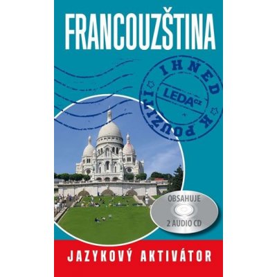 Francouzština ihned k použití - Jazykový aktivátor + 2 CD – Zbozi.Blesk.cz