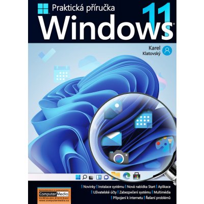 Windows 11 Praktická příručka - Ing. Karel Klatovský – Zbozi.Blesk.cz