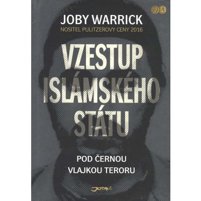 Vzestup islámského státu - Pod černou vlajkou teroru