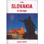 Little Slovakia in Europe váz. Bárta, Vladimír; Barta, Vladimír – Hledejceny.cz