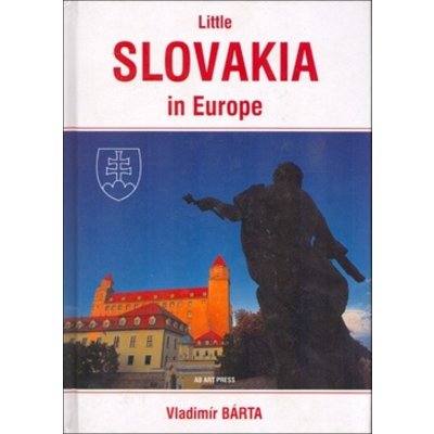 Little Slovakia in Europe váz. Bárta, Vladimír; Barta, Vladimír