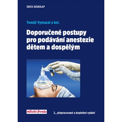 Doporučené postupy pro podávání anastezie dětem a dospělým – Zboží Mobilmania