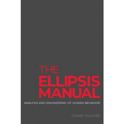 The Ellipsis Manual: analysis and engineering of human behavior Hughes ChasePaperback – Hledejceny.cz