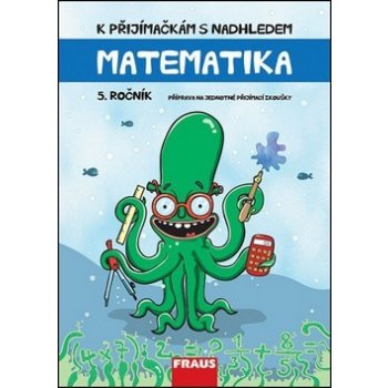 K přijímačkám s nadhledem Matematika 5. ročník