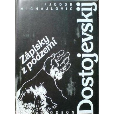 Zápisky z podzemí - Fjodor Michajlovič Dostojevskij – Zboží Dáma