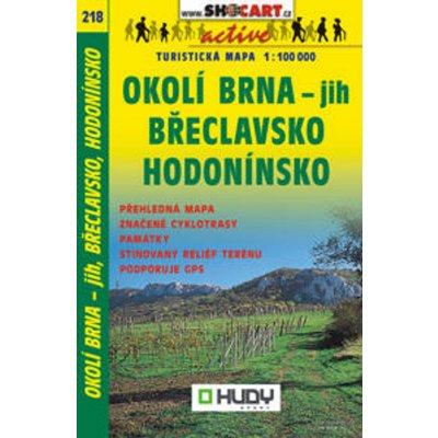 Turistická mapa 218 Okolí Brna-jih Břeclavsko Hodonínsko 1:100 000 – Zbozi.Blesk.cz