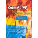 Odmaturuj z českého jazyka - rozšířené vydání - Mužíková O.,Markvartová B. a kolektiv