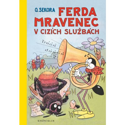 Ferda Mravenec v cizích službách - Ondřej Sekora