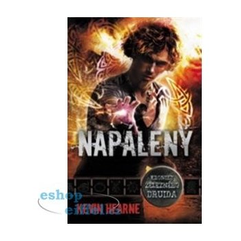 Napálený. Kroniky železného druida 4 - Kevin Hearne - Laser-books