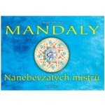 Mandaly Nanebevzatých mistrů - Švecová Libuše – Hledejceny.cz