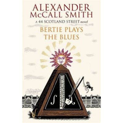 Bertie Plays The Blues: 7: A 44 Scotland Stre... Alexander McCall Smith