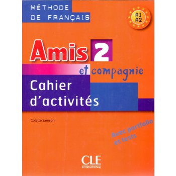 Amis et Compagnie 2 Cahier d'activités