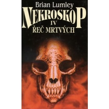 Nekroskop IV - Řeč mrtvých - Brian Lumley