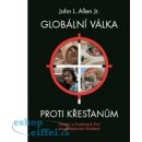 John L. Allen Globální válka proti křesťanům