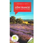 Jižní Francie Provence Azurové pobřeží turistický průvodce – Hledejceny.cz