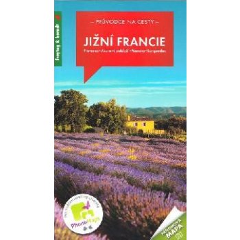 Jižní Francie Provence Azurové pobřeží turistický průvodce