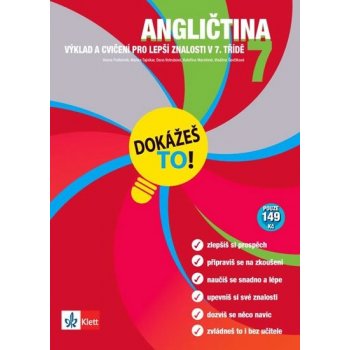 Angličtina 7 - Dokážeš to! - Výklad a cvičení pro lepší znalosti v 7. třídě - Podlesnik Vesna a kolektiv