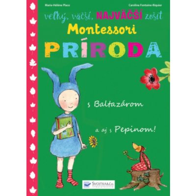 Montessori Príroda s Baltazárom a aj s Pepinom! – Zbozi.Blesk.cz