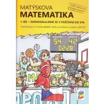 Matýskova matematika 7. díl Zdokonalujeme se v počítání do sta – Hledejceny.cz