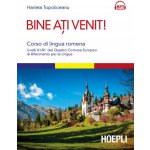 Bine ati venit! Corso di lingua romena. Livelli A1-B1+ del Quadro comune europeo di riferimento per le lingue – Hledejceny.cz