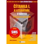 Čítanka I. k literatuře v kostce pro střední školy - Přepracované vydání 2007 - Marie Sochrová, Pavel Kantorek – Zboží Mobilmania