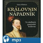 Královnin nápadník - Ve službách panenské královny - Hana Parkánová-Whitton- (Čte Jana Štvrtecká) – Zboží Mobilmania