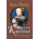 Královna Kateřina (Prokletý rod Medici III.)