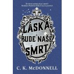 Láska bude naše smrt – Hledejceny.cz