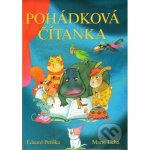 Pohádková čítanka nv. - Eduard Petiška, Marie Tichá – Hledejceny.cz