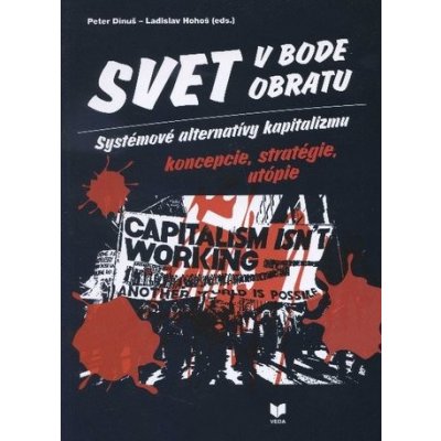 Svet v bode obratu - Peter Dinuš, Ladislav Hohoš