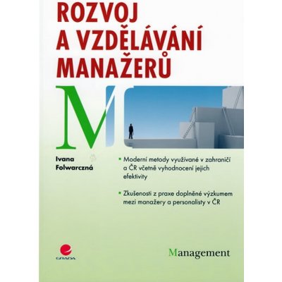 Rozvoj a vzdělávání manažerů - Ivana Folwarczná – Hledejceny.cz