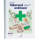 Táborová ordinace - Jak pečovat o zdraví dětí na táboře - Záleský Matouš – Zbozi.Blesk.cz