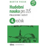 HUDEBNÍ NAUKA PRO 4.ROČNÍK ZUŠ PS - Vozar Martin – Hledejceny.cz